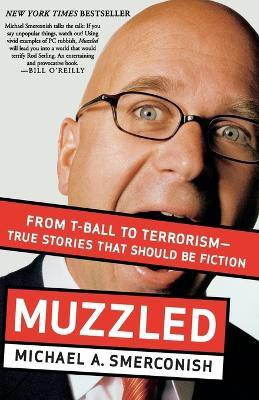 Muzzled(English, Paperback, Smerconish Michael)