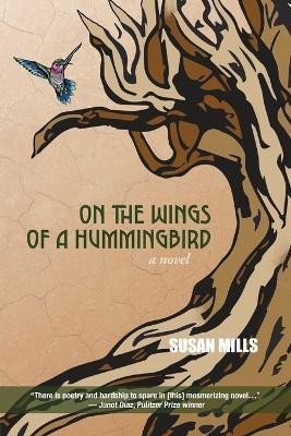 On the Wings of a Hummingbird(English, Paperback, Mills Susan)