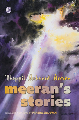 Meeran's Stories | Short Stories In English For Adults(Paperback, Thoppil Mohamed Meeran)