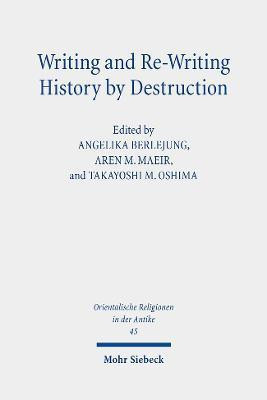 Writing and Re-Writing History by Destruction(English, Hardcover, unknown)