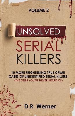Unsolved Serial Killers(English, Paperback, Werner D R)