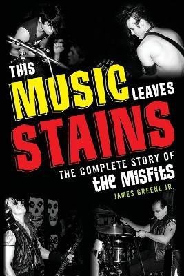 This Music Leaves Stains(English, Paperback, Greene James Jr.)