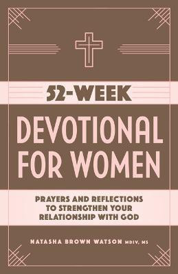 52-Week Devotional for Women(English, Paperback, MS Natasha Brown Watson MDIV,)