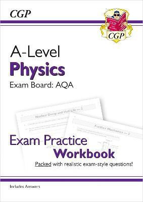 A-Level Physics: AQA Year 1 & 2 Exam Practice Workbook - includes Answers(English, Paperback, CGP Books)