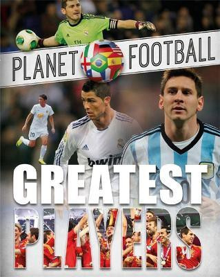 Planet Football: Greatest Players(English, Paperback, Gifford Clive)