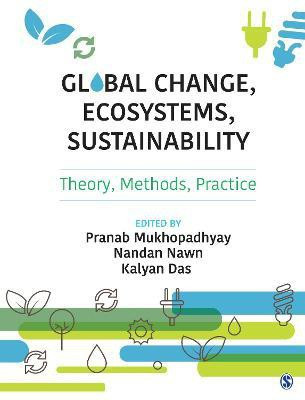 Global Change, Ecosystems, Sustainability  - Theory, Methods, Practice(English, Hardcover, unknown)