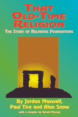 That Old-time Religion(English, Paperback, Maxwell Jordan)