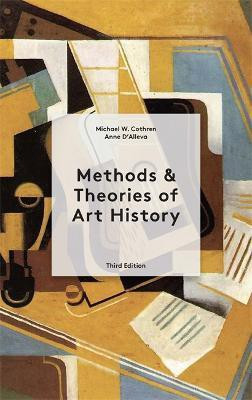 Methods & Theories of Art History Third Edition(English, Paperback, D'Alleva Anne)