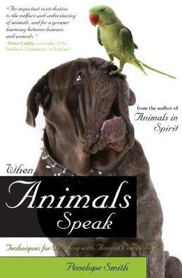 When Animals Speak: Volume 3(English, Paperback, Smith Penelope)