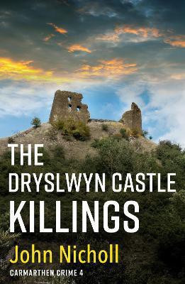 The Dryslwyn Castle Killings(English, Paperback, Nicholl John)