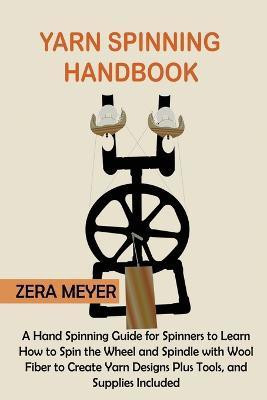 Yarn Spinning Handbook(English, Paperback, Meyer Zera)