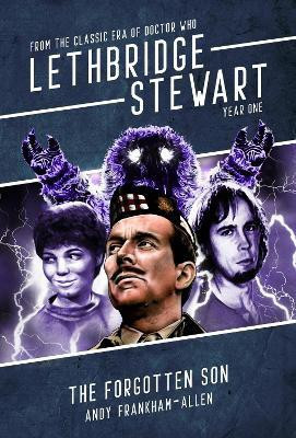 Lethbridge-Stewart: The Forgotten Son(English, Paperback, Frankham-Allen Andy)