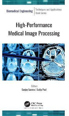 High-Performance Medical Image Processing(English, Hardcover, unknown)