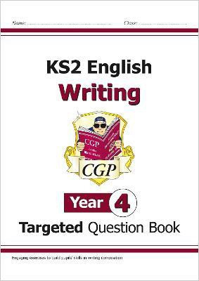 KS2 English Year 4 Writing Targeted Question Book(English, Paperback, CGP Books)