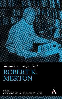 The Anthem Companion to Robert K. Merton(English, Hardcover, unknown)
