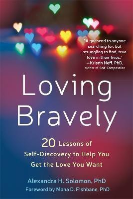 Loving Bravely(English, Paperback, Solomon Alexandra H. PhD)