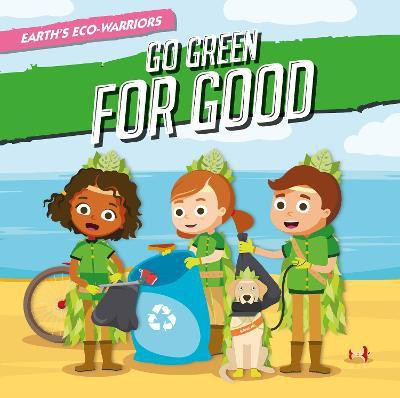 Go Green for Good(English, Paperback, Vallepur Shalini)