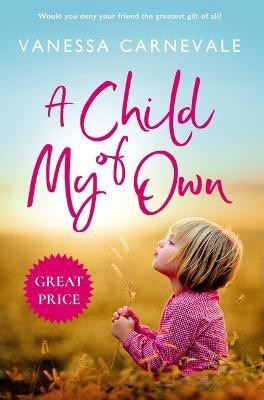 A Child of My Own(English, Paperback, Carnevale Vanessa)