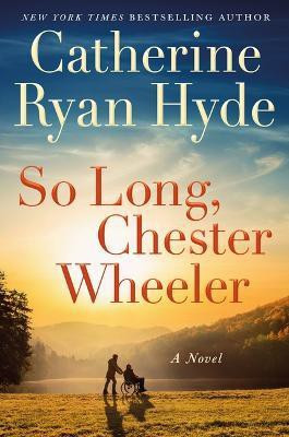 So Long, Chester Wheeler(English, Paperback, Hyde Catherine Ryan)