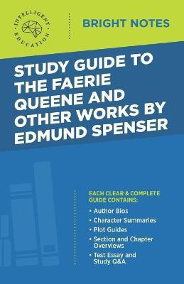 Study Guide to The Faerie Queene and Other Works by Edmund Spenser(English, Paperback, unknown)