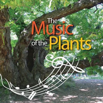 The Music of the Plants(English, Paperback, Esperide Ananas Silvia Buffagni)