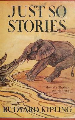 Just So Stories -Illustrated(English, Hardcover, Kipling Rudyard)