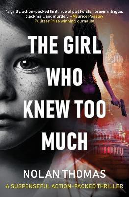 The Girl Who Knew Too Much(English, Paperback, Thomas Nolan)