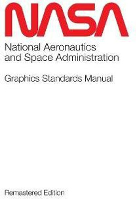NASA Graphics Standards Manual Remastered Edition(English, Hardcover, unknown)