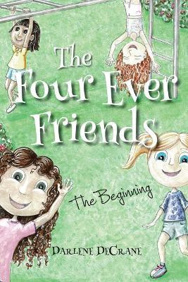 The Four Ever Friends(English, Paperback, Decrane Darlene)