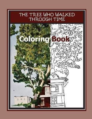 The Tree Who Walked Through Time Coloring Book(English, Paperback, Carroll M)