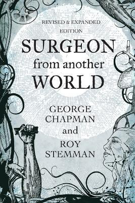 Surgeon From Another World(English, Paperback, Chapman George Professor)