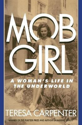 Mob Girl(English, Paperback, Carpenter Teresa)