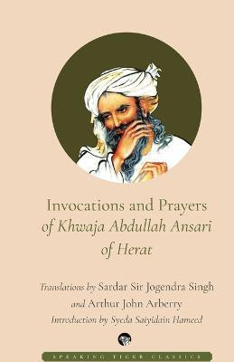 Invocations and Prayers of Khwaja Abdullah Ansari of Herat(English, Paperback, unknown)