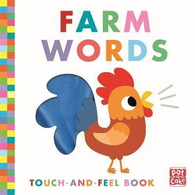 Touch-and-Feel: Farm Words(English, Board book, Pat-a-Cake)