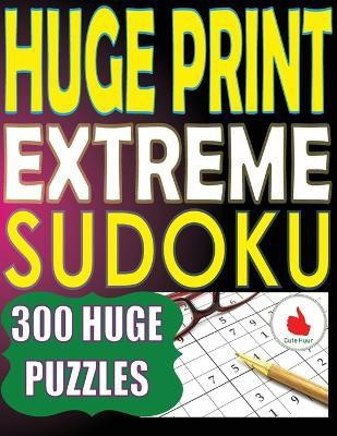 Huge Print Extreme Sudoku(English, Paperback, Huur Cute)