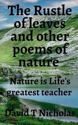 The Rustle of leaves and other poems of nature(English, Paperback, Nicholas David)