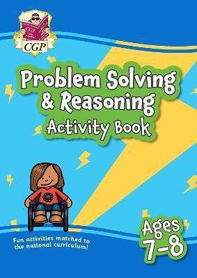 Problem Solving & Reasoning Maths Activity Book for Ages 7-8 (Year 3)(English, Paperback, CGP Books)