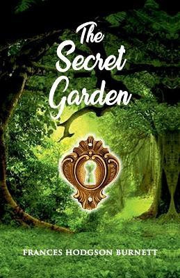 The Secret Garden(English, Paperback, Burnett Frances Hodgson)