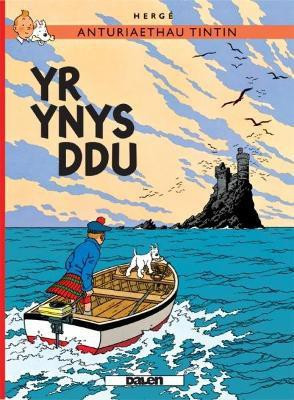 Cyfres Anturiaethau Tintin: Yr Ynys Ddu(Welsh, Paperback, Herge)