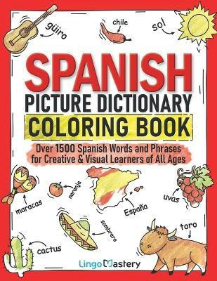 Spanish Picture Dictionary Coloring Book(English, Paperback, Lingo Mastery)