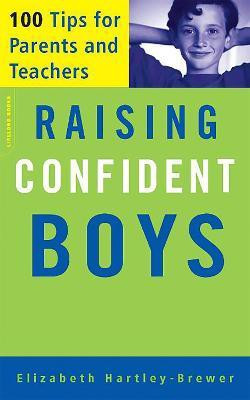 Raising Confident Boys(English, Paperback, Hartley-Brewer Elizabeth)
