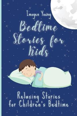 Bedtime Stories for Kids(English, Paperback, Young Imogen)