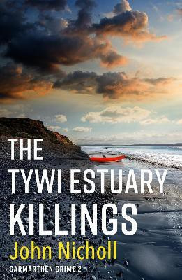 The Tywi Estuary Killings(English, Hardcover, Nicholl John)