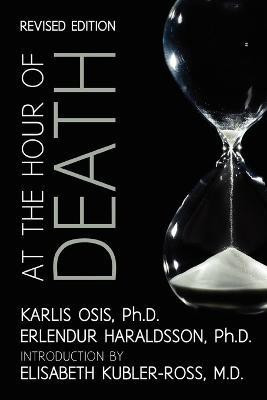 At the Hour of Death  - A New Look at Evidence for Life After Death(English, Paperback, Osis Karlis)