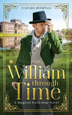 William Through Time(English, Paperback, Buursma Harmke)
