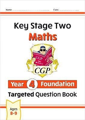 KS2 Maths Year 4 Foundation Targeted Question Book(English, Paperback, CGP Books)