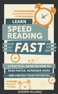 Learn Speed-Reading - Fast(English, Paperback, Milano Joseph)