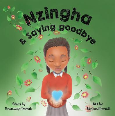 Nzingha and Saying Goodbye(English, Paperback, Damali Enomwoyi)