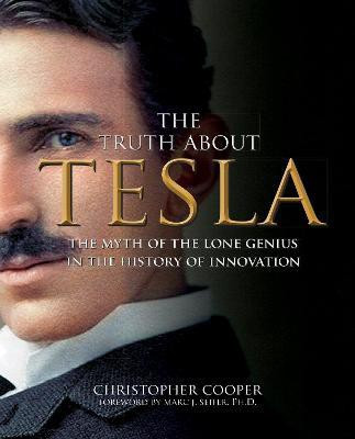 The Truth about Tesla(English, Electronic book text, Cooper Christopher Dr)