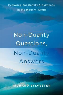 Non-Duality Questions, Non-Duality Answers(English, Paperback, Sylvester Richard)